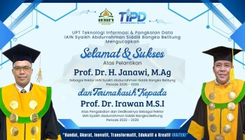 UPT TIPD IAIN SAS Babel Ucapkan Selamat atas Pelantikan Rektor Periode 2026–2030