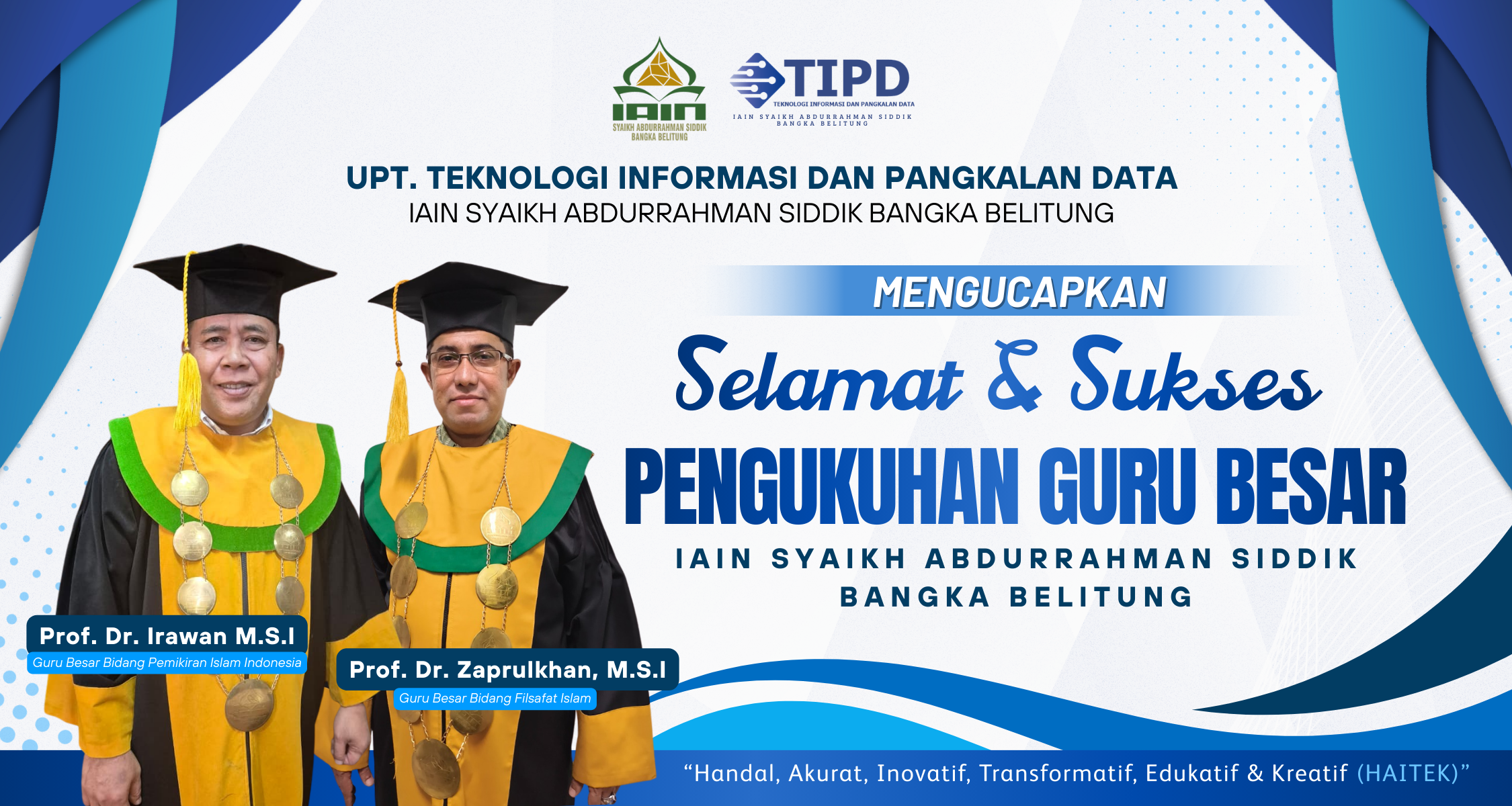 UPT TIPD IAIN SAS BABEL Mengucapkan Selamat & Sukses Pengukuhan Guru Besar IAIN Syaikh Abdurrahman Siddik Bangka Belitung